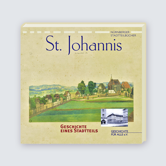 ST. JOHANNIS. Geschichte eines Stadtteils