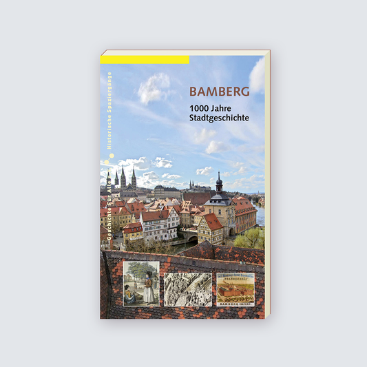 BAMBERG (dt). 1000 Jahre Stadtgeschichte
