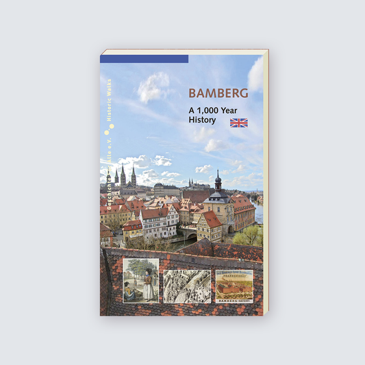 BAMBERG. A 1000 Year History