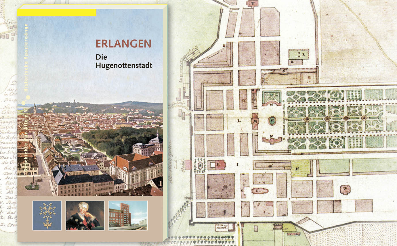 ERLANGEN. Die Hugenottenstadt